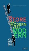 Frank Bros: The Store That Modernized Modern