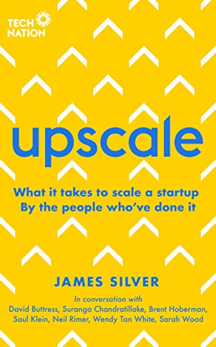 Upscale: What it Takes to Scale a Startup by the People Who've Done It cover