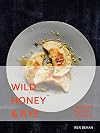 Wild Honey and Rye: Modern Polish Recipes