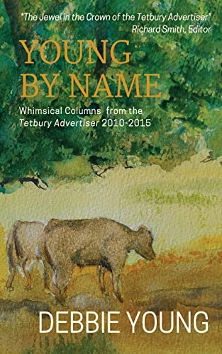 Young By Name: Whimsical Columns from the Tetbury Advertiser book cover