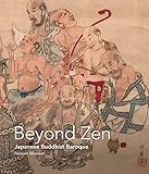 Beyond Zen Japanese Buddhism Revealed Newark Museum
