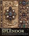 Imperial Splendor: The Art of the Book in the Holy Roman Empire, 800-1500
