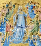 Fra Angelico: Heaven on Earth