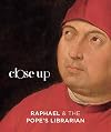 Raphael and the Pope’s Librarian (Close Up)