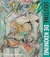 Soutine / de Kooning: Conversations in Paint