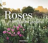 Roses And Rose Gardens