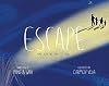 Escape: One Day We Had to Run . . .