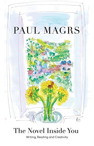 The Novel Inside You: Writing, Reading and Creativity cover