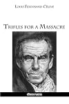 Trifles for a Massacre