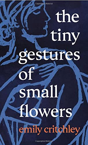 The Tiny Gestures of Small Flowers cover