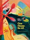 One house for all