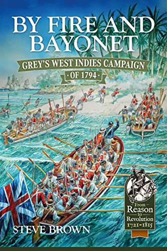 By Fire and Bayonet: Grey's West Indies Campaign of 1794 book cover