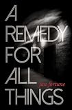 A Remedy For All Things