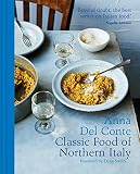 The Classic Food of Northern Italy