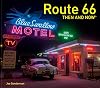 Route 66 Then and Now®