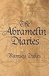 The Abramelin Diaries - Ramsey Dukes