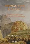 Thomas, Lucy and Alatau: The Atkinsons’ Adventures in Siberia and the Kazakh Steppe