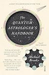The Quantum Astrologer's Handbook: a history of the Renaissance mathematics that birthed imaginary numbers, probability, and the new physics of the universe