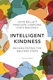 Intelligent Kindness Rehabilitating The Welfare State