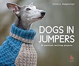Dogs In Jumpers 12 Practical Knitting Projects
