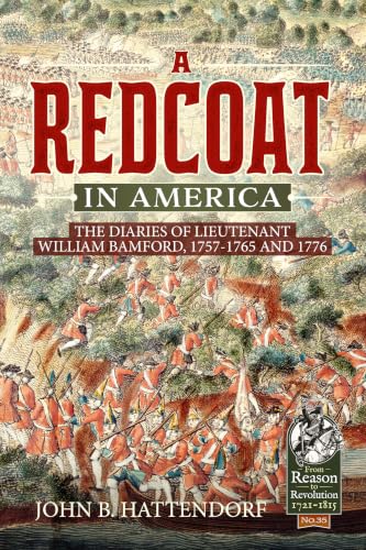 A Redcoat in America: The Diaries of Lieutenant William Bamford, 1757-1765 and 1776 book cover