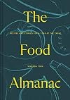 The Food Almanac: Recipes and Stories for a Year at the Table