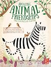 Amazing Animal Friendships: Odd Couples in Nature