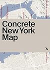 Concrete New York Map: Guide to Brutalist and Concrete Architecture in New York City