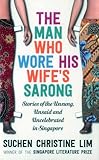 The Man Who Wore His Wife’s Sarong