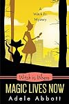 Witch Is Where Magic Lives Now