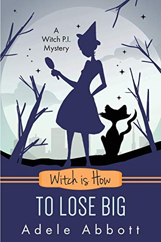 Witch is How To Lose Big book cover