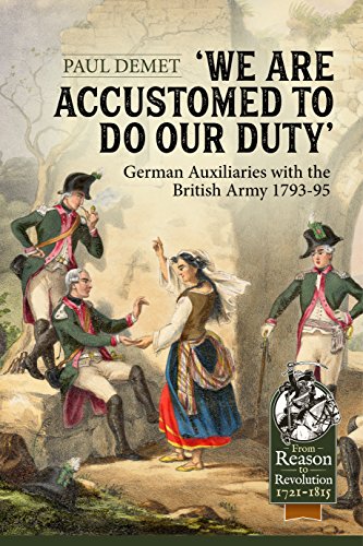We are Accustomed to Do Our Duty: German Auxiliaries with the British Army 1793-95 book cover