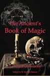 The Ancient's Book of Magic: A neglected grimoire from the early 20th century