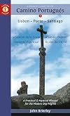 A Pilgrim's Guide to the Camino Portugués: Lisbon - Porto - Santiago / Camino Central, Camino de la Costa, Variente Espiritual & Senda Litoral (Camino Guides)