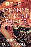 The Tyranny of Lost Things