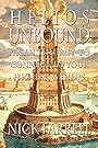 Helios Unbound: Pagan Theurgy to Connect to Your Higher Genius - Nick Farrell