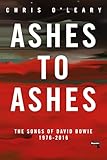 Ashes To Ashes The Songs Of David Bowie 19762016