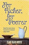For Richer, For Poorer: Twenty-first century lessons from the lives of nineteenth century women