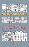 Sharing the Gospel with a Jehovah's Witness