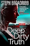 Deep Dirty Truth