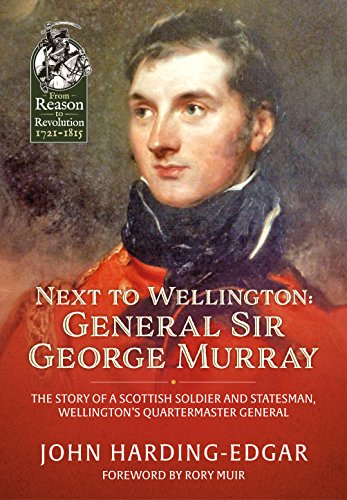 Next to Wellington: General Sir George Murray book cover