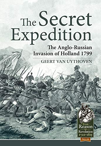 The Secret Expedition: The Anglo-Russian Invasion of Holland 1799 book cover