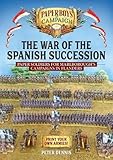 The War Of The Spanish Succession Paper Soldiers For Marlboroughs Campaigns In Flanders