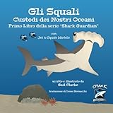 Gli Squali Custodi Dei Nostri Oceani