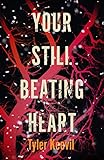 Your Still Beating Heart