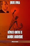 R%C3%A9volte Contre Le Monde Moderne
