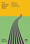 The Last Day Before Exile: Stories of Resistance, Displacement & Finding Home: 20 (Inklings)