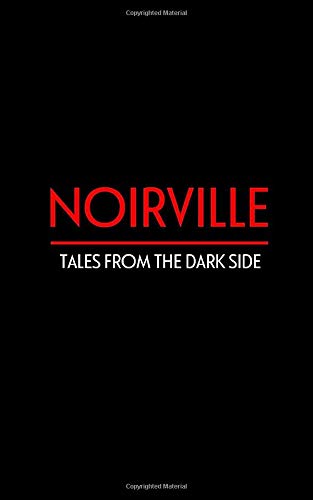 Noirville: Short Stories From The Dark Side cover