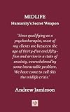 Midlife: Humanity's Secret Weapon