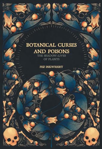 Portada de Botanical Curses and Poisons: The Shadow-Lives of Plants